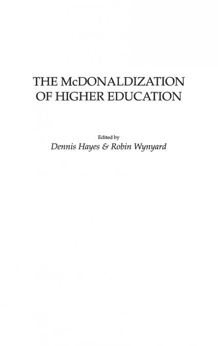 The McDonaldization of Higher Education