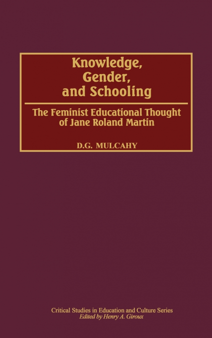 Knowledge, Gender, and Schooling