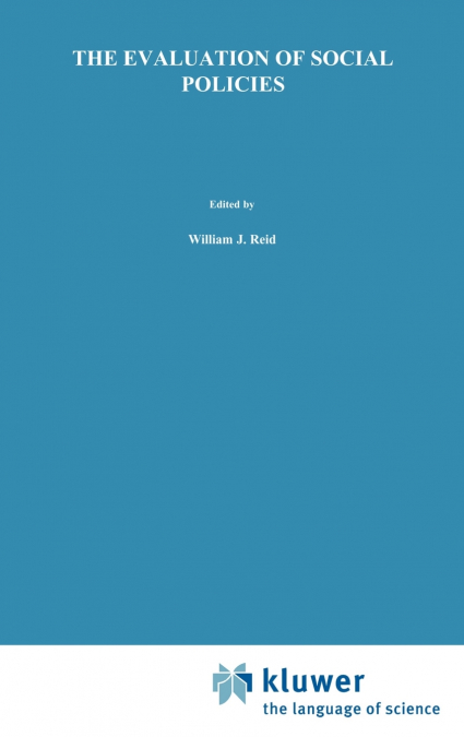 The Evaluation of Social Policies