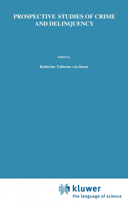Prospective Studies of Crime and Delinquency