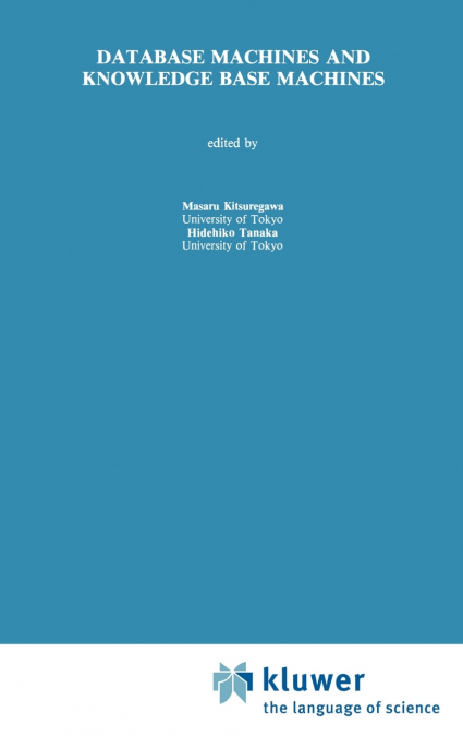 Database Machines and Knowledge Base Machines