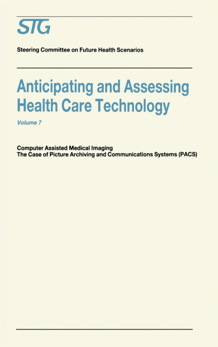 Anticipating and Assessing Health Care Technology
