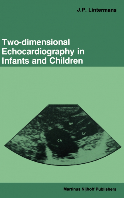 Two-dimensional Echocardiography in Infants and Children