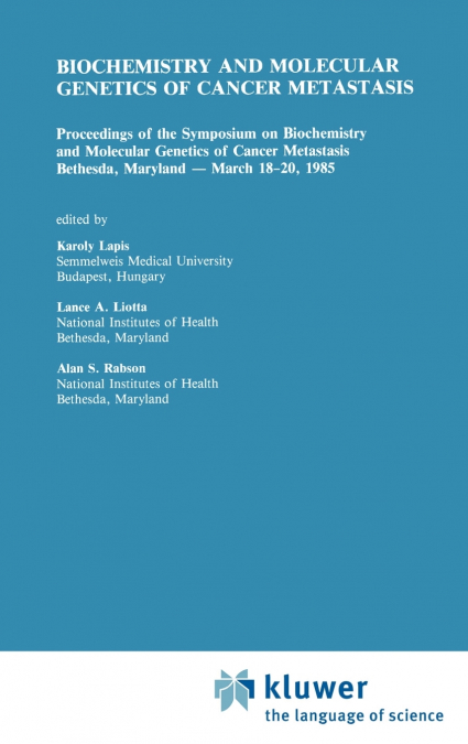 Biochemistry and Molecular Genetics of Cancer Metastasis