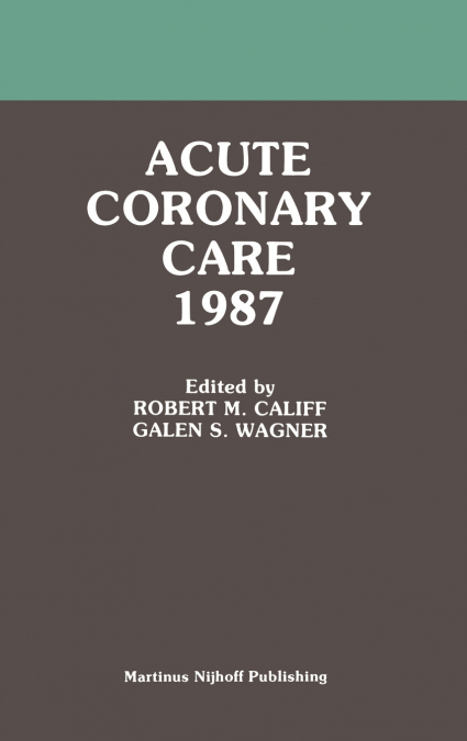 Acute Coronary Care 1987