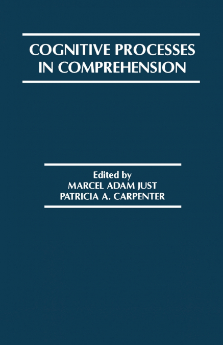 Cognitive Processes in Comprehension