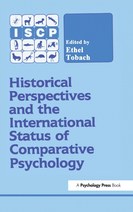 Historical Perspectives and the International Status of Comparative Psychology
