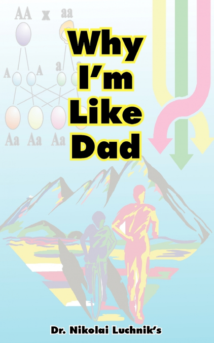 Why I’m Like Dad