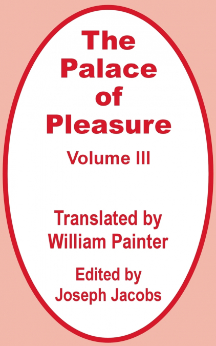 Palace of Pleasure (Volume Three), The