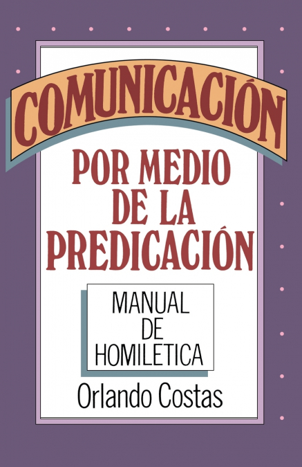 Comunicacion Por Medio de la Predicacion