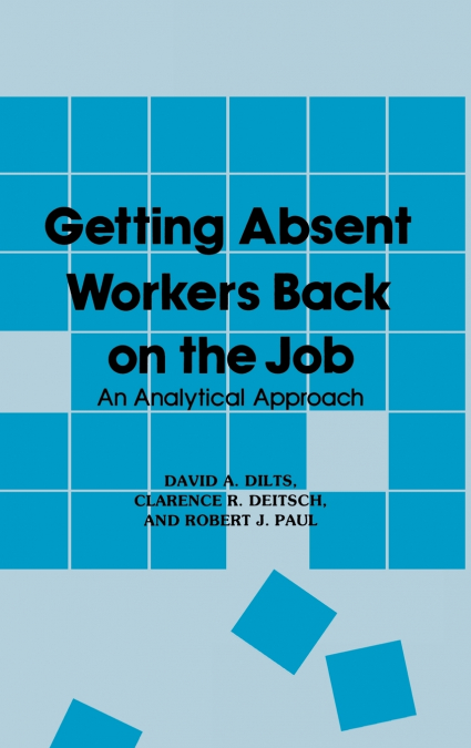Getting Absent Workers Back on the Job