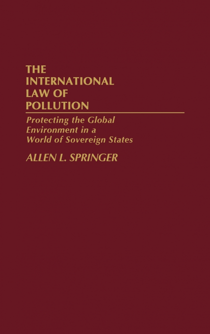 The International Law of Pollution