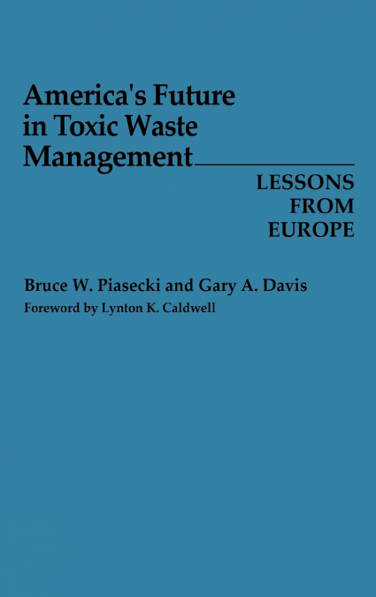 America’s Future in Toxic Waste Management