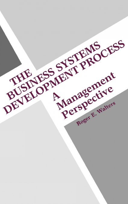 The Business Systems Development Process