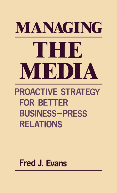 Managing the Media