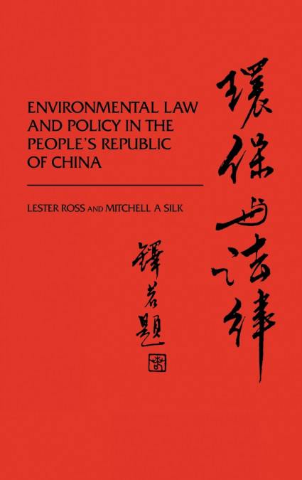 Environmental Law and Policy in the People’s Republic of China.