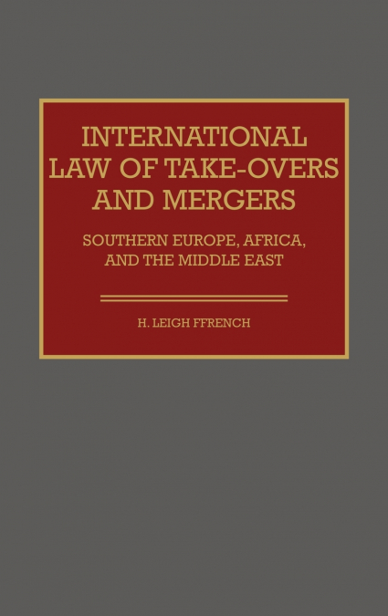 International Law of Take-Overs and Mergers