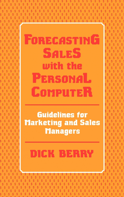 Forecasting Sales with the Personal Computer