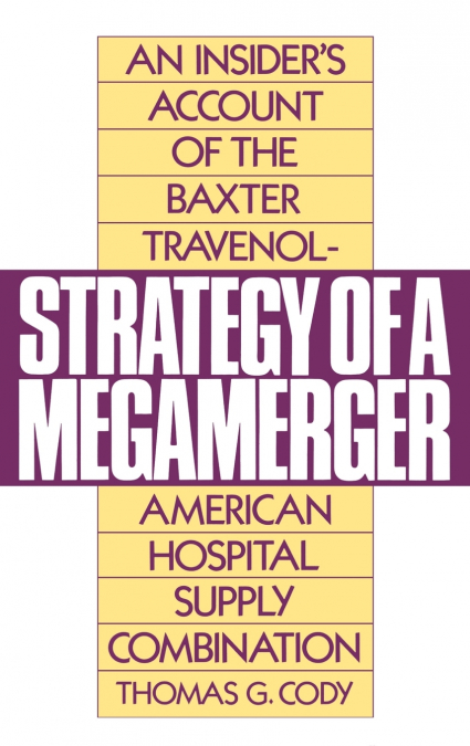 Strategy of a Megamerger