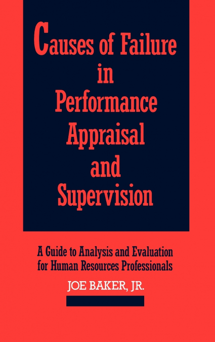 Causes of Failure in Performance Appraisal and Supervision