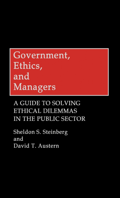 Government, Ethics, and Managers