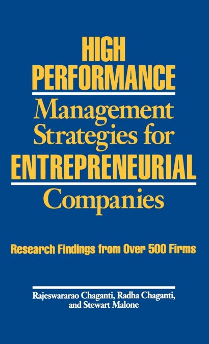 High Performance Management Strategies for Entrepreneurial Companies