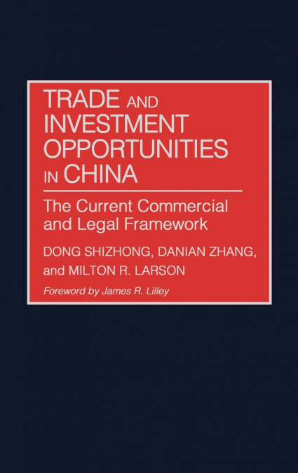 Trade and Investment Opportunities in China