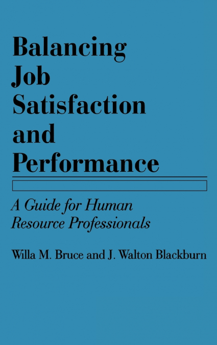 Balancing Job Satisfaction and Performance