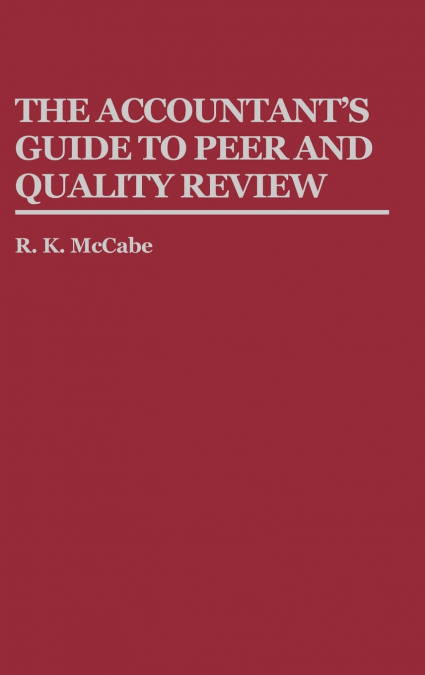 The Accountant’s Guide to Peer and Quality Review