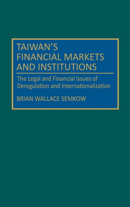 Taiwan’s Financial Markets and Institutions