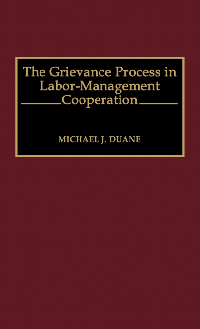 The Grievance Process in Labor-Management Cooperation
