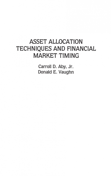 Asset Allocation Techniques and Financial Market Timing