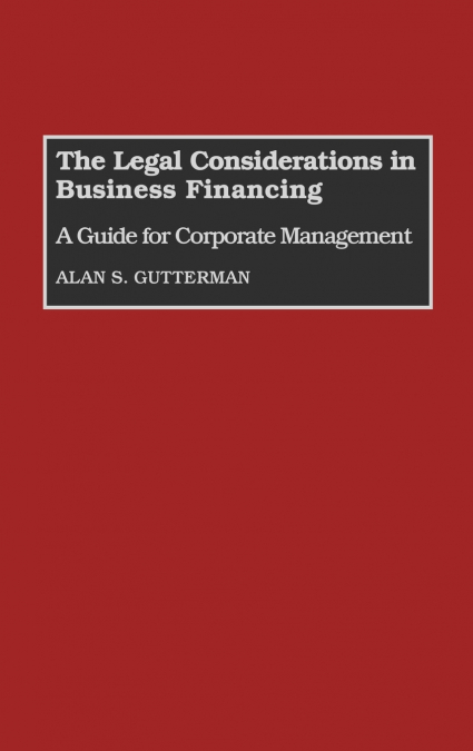 The Legal Considerations in Business Financing