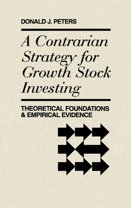 A Contrarian Strategy for Growth Stock Investing