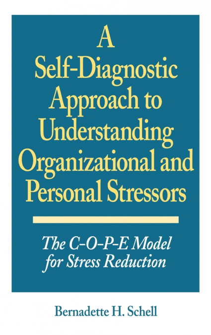 Self-Diagnostic Approach to Understanding Organizational and Personal Stressors
