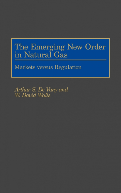 The Emerging New Order in Natural Gas