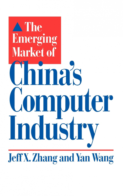 The Emerging Market of China’s Computer Industry