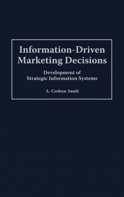 Information-Driven Marketing Decisions