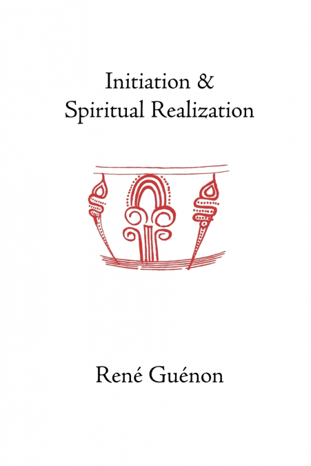 Initiation and Spiritual Realization