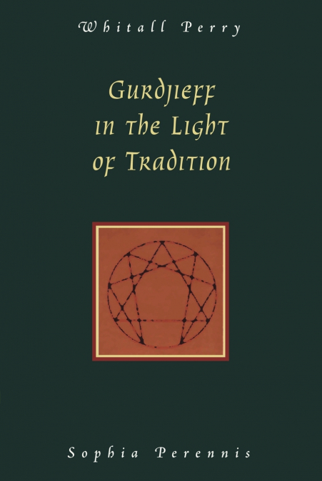 Gurdjieff in the Light of Tradition