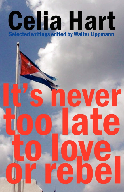 It’s never too late to love or rebel