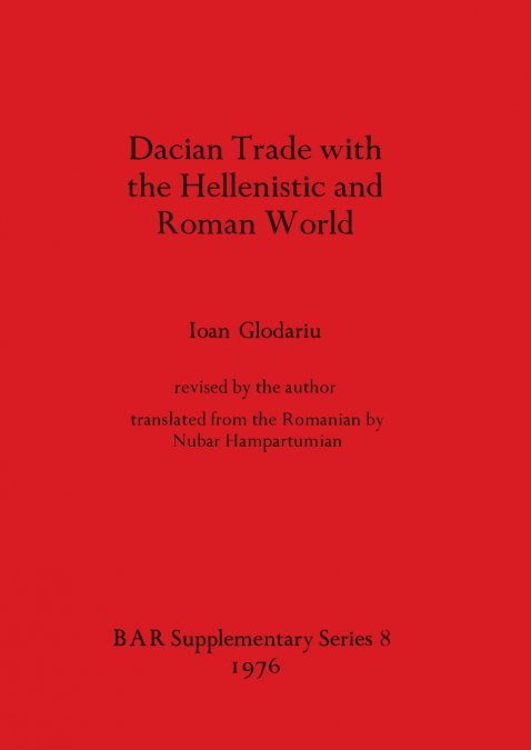 Dacian Trade with the Hellenistic and Roman World