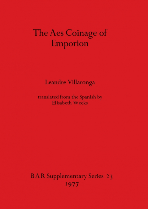 The Aes Coinage of Emporion