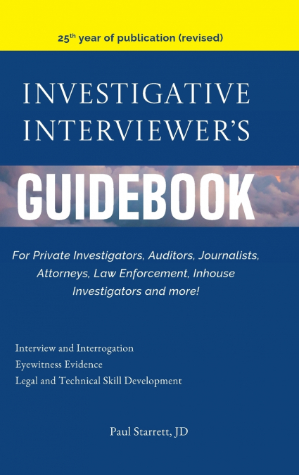Investigative Interviewer’s Guidebook