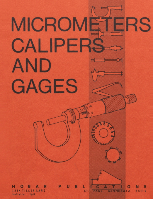Micrometers, Calipers and Gages