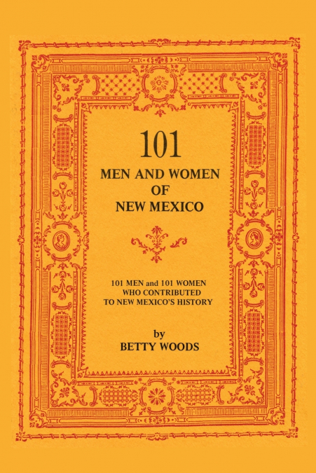 101 Men and Women of New Mexico