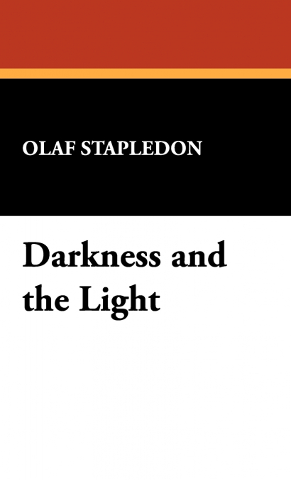 Darkness and the Light