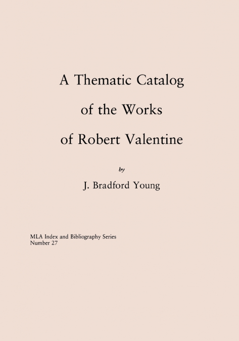 Thematic Catalog of the Works of Robert Valentine