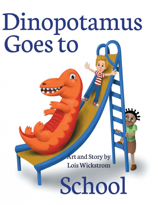 Dinopotamus Goes to School (hardcover)