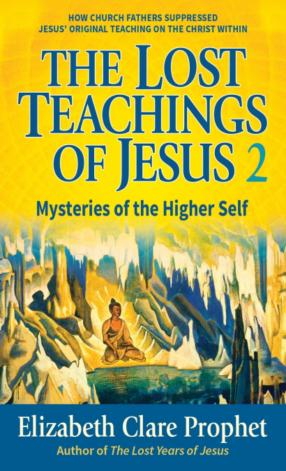 The Lost Teachings of Jesus Book 2